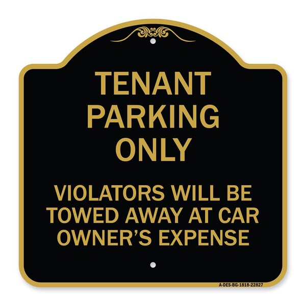 Tenant Parking Only Violators Will Be Towed Away at Car Owners Expense, Black & Gold, BG-1818-22827